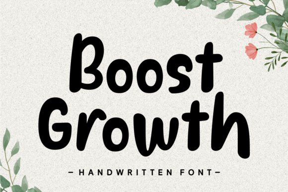A Fresh Look at Boost Growth: The Playful Handwritten Font